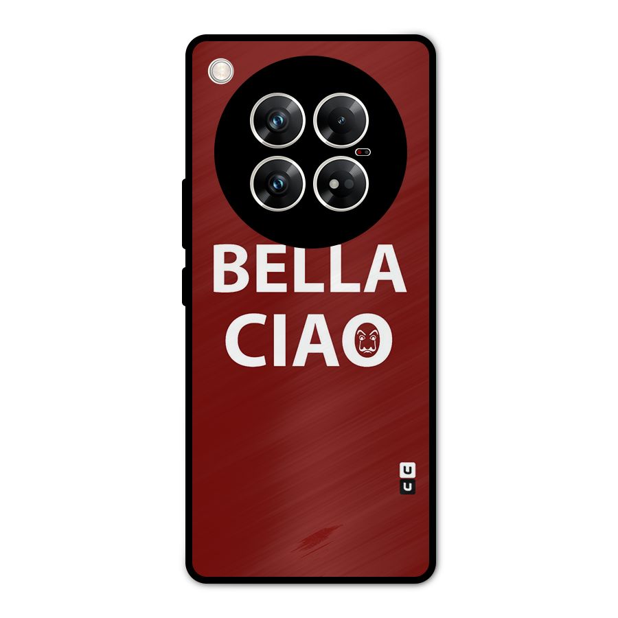 Bella Ciao Typography Art Metal Back Case for Infinix Zero 40 5G