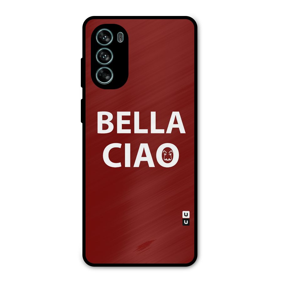 Bella Ciao Typography Art Metal Back Case for Moto G62