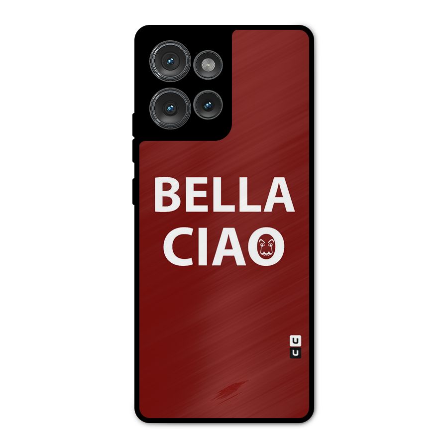 Bella Ciao Typography Art Metal Back Case for Motorola Edge 50