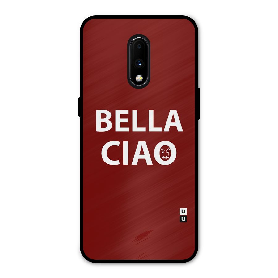 Bella Ciao Typography Art Metal Back Case for OnePlus 7