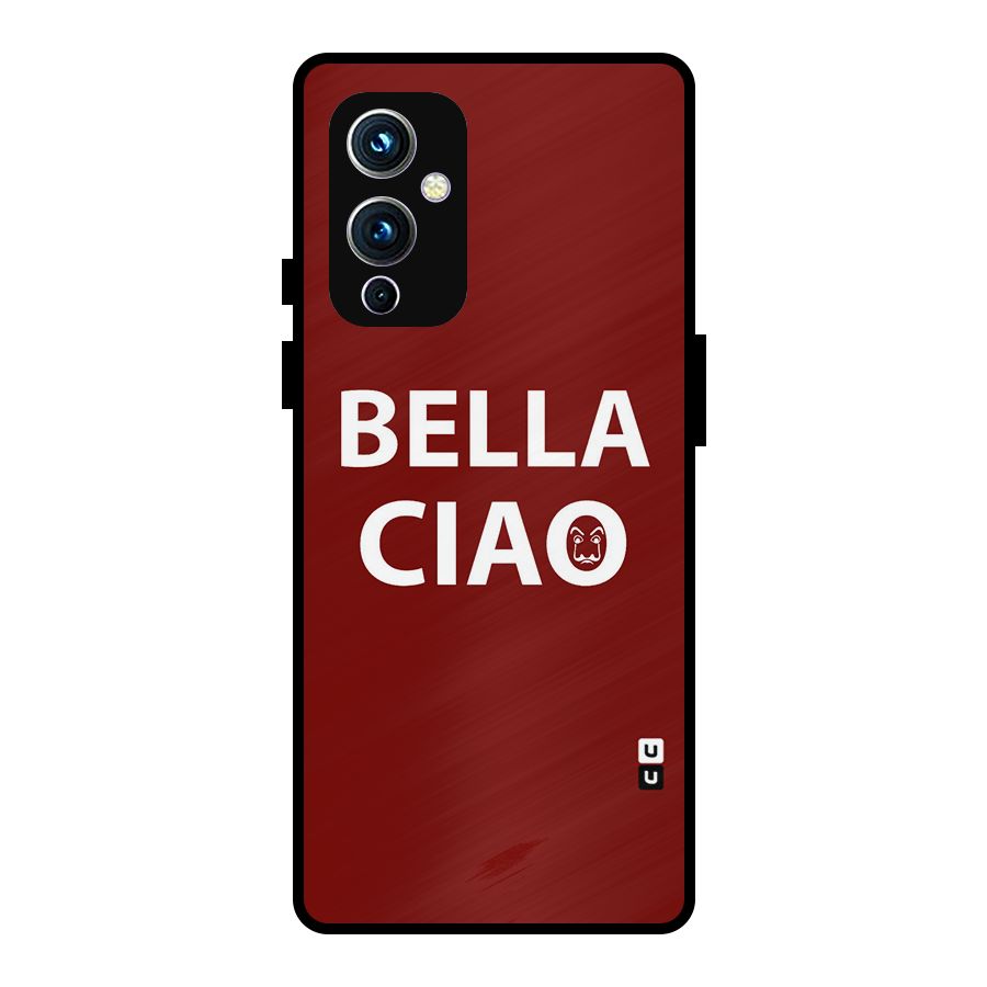 Bella Ciao Typography Art Metal Back Case for OnePlus 9