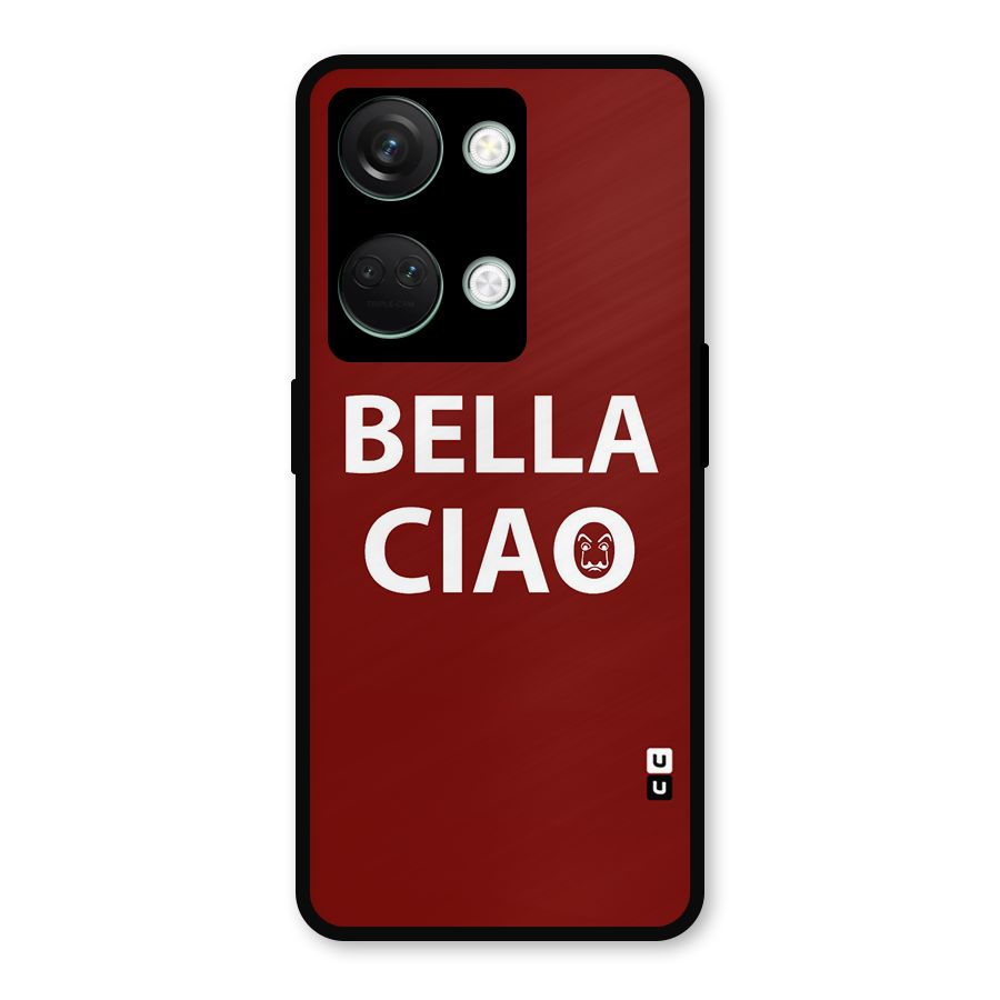 Bella Ciao Typography Art Metal Back Case for OnePlus Nord 3