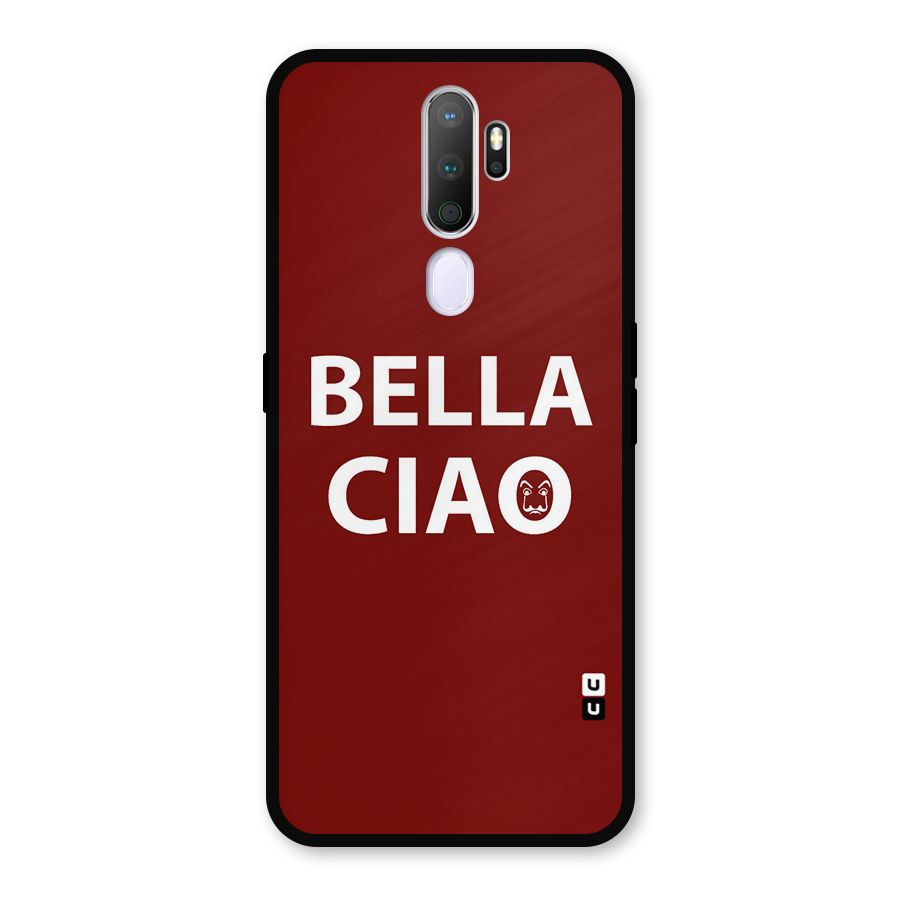 Bella Ciao Typography Art Metal Back Case for Oppo A9 (2020)