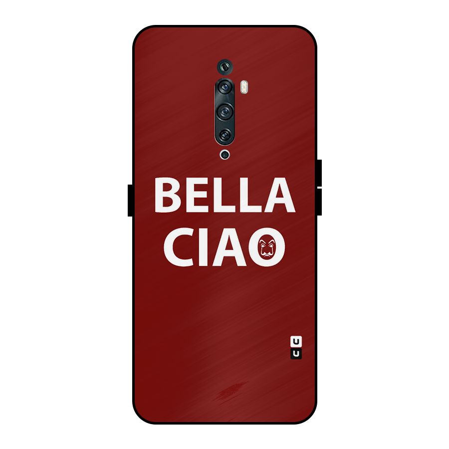 Bella Ciao Typography Art Metal Back Case for Oppo Reno2 F