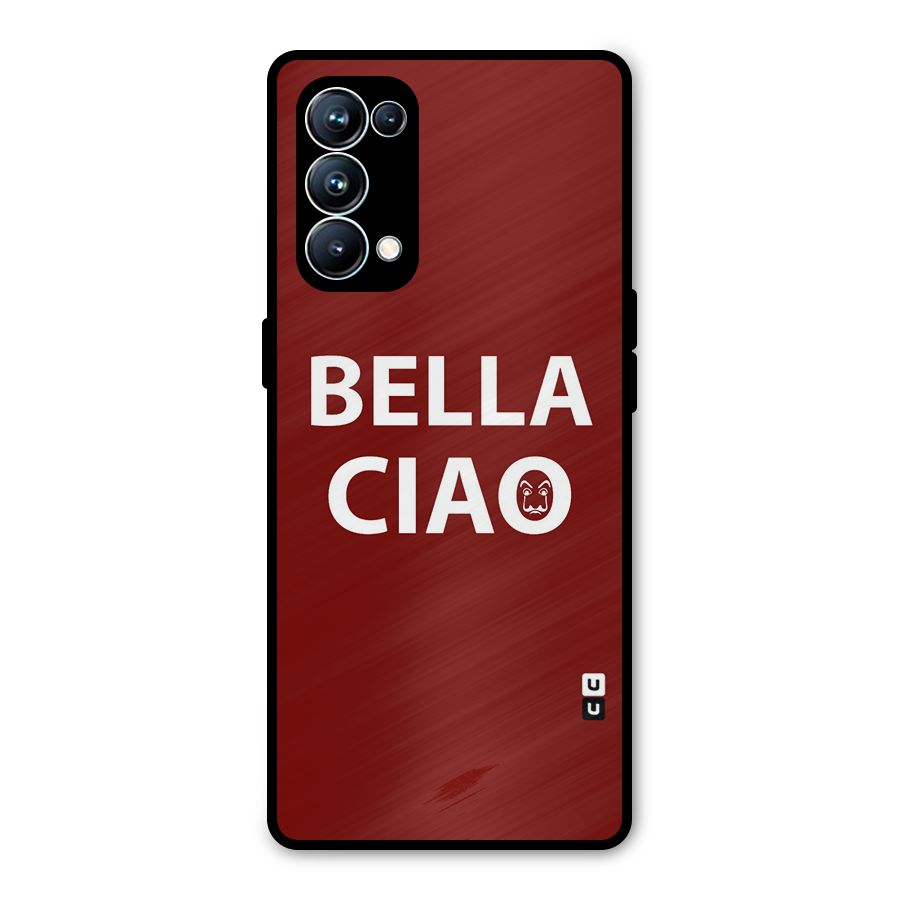 Bella Ciao Typography Art Metal Back Case for Oppo Reno5 Pro 5G