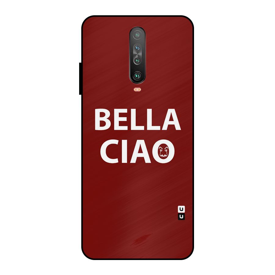 Bella Ciao Typography Art Metal Back Case for Poco X2