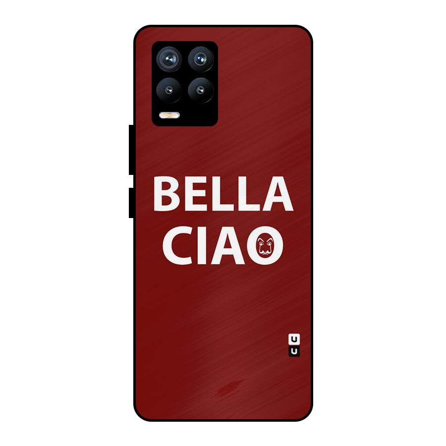 Bella Ciao Typography Art Metal Back Case for Realme 8 Pro