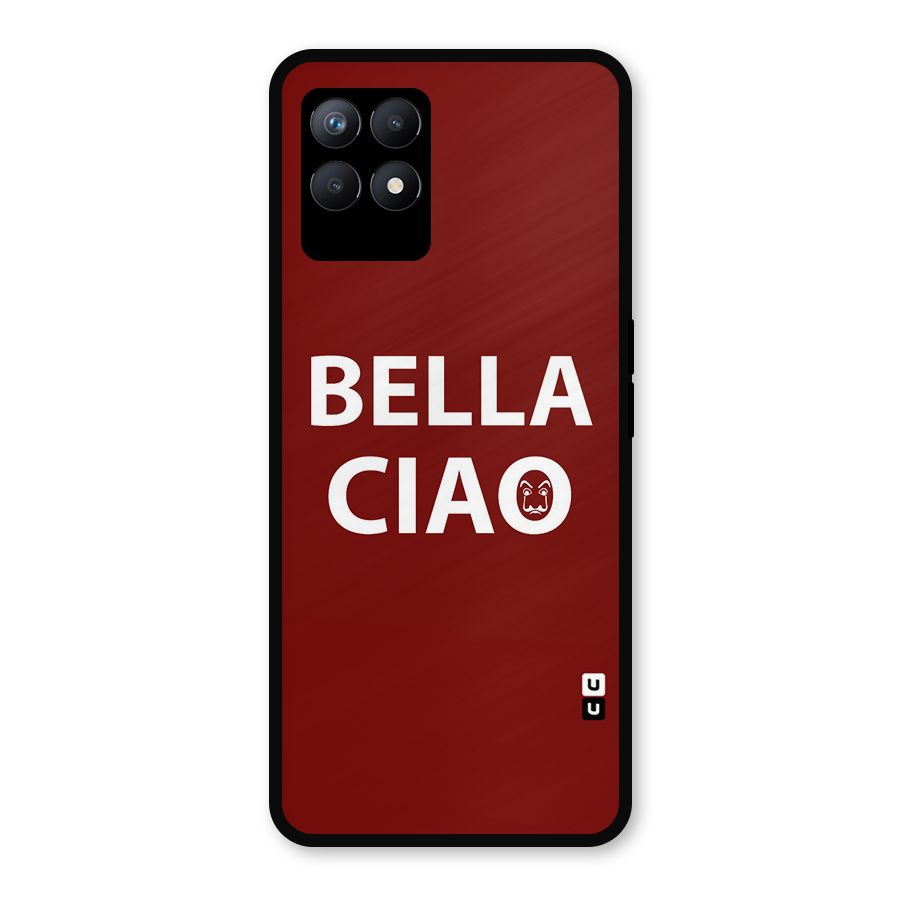 Bella Ciao Typography Art Metal Back Case for Realme 8i