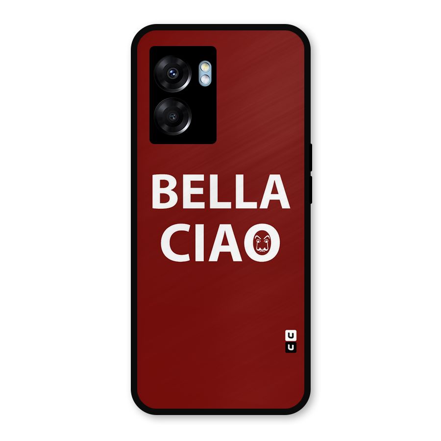 Bella Ciao Typography Art Metal Back Case for Realme Narzo 50 5G