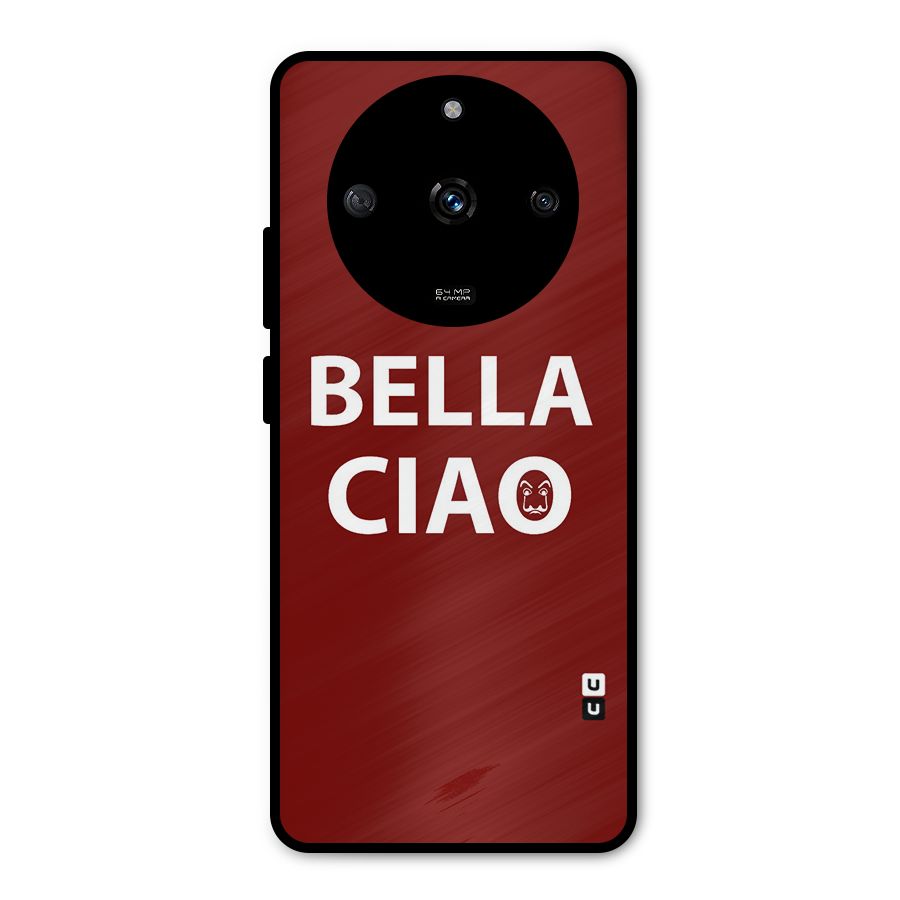Bella Ciao Typography Art Metal Back Case for Realme Narzo 60 5G