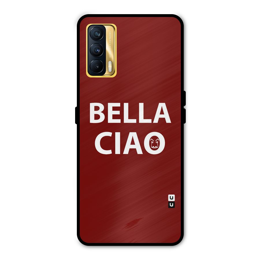 Bella Ciao Typography Art Metal Back Case for Realme X7