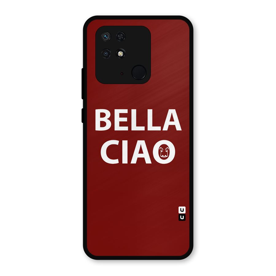 Bella Ciao Typography Art Metal Back Case for Redmi 10 Power