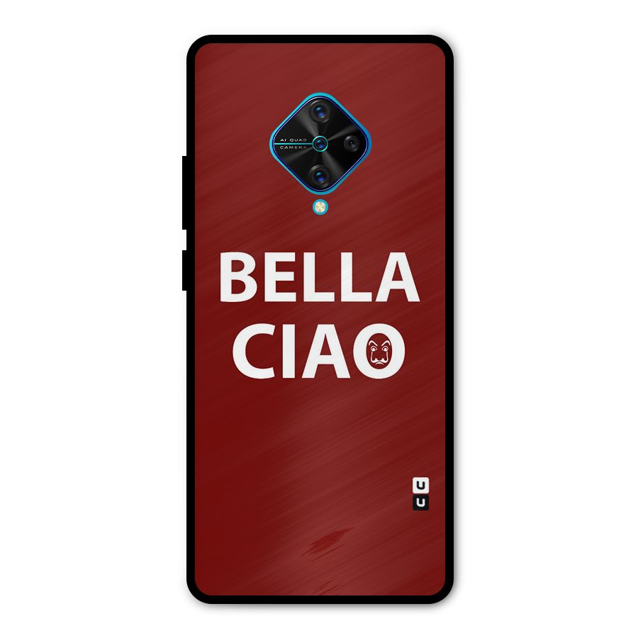 Bella Ciao Typography Art Metal Back Case for Vivo S1 Pro