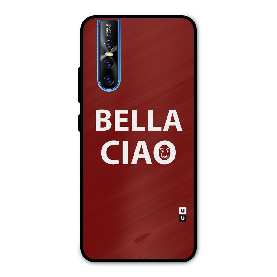 Bella Ciao Typography Art Metal Back Case for Vivo V15 Pro