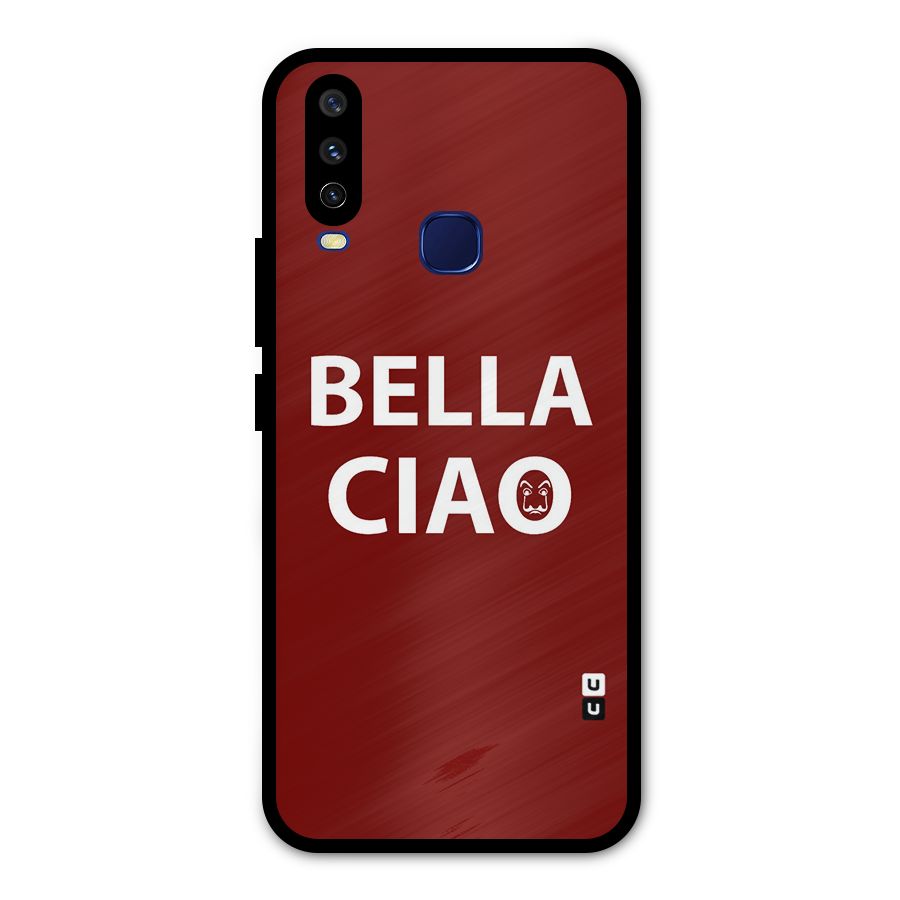 Bella Ciao Typography Art Metal Back Case for Vivo V17