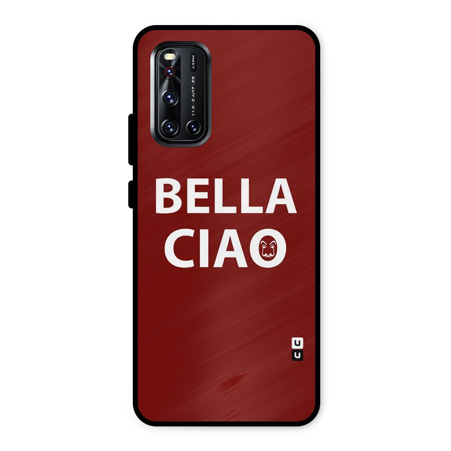 Bella Ciao Typography Art Metal Back Case for Vivo V19