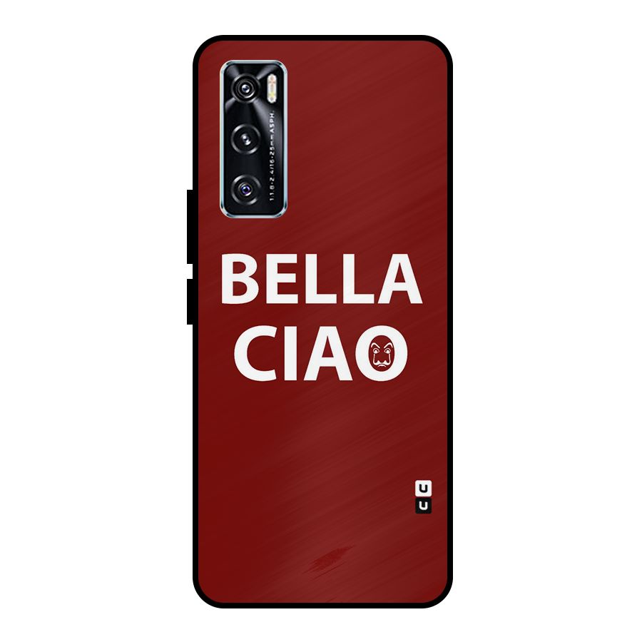 Bella Ciao Typography Art Metal Back Case for Vivo V20 SE