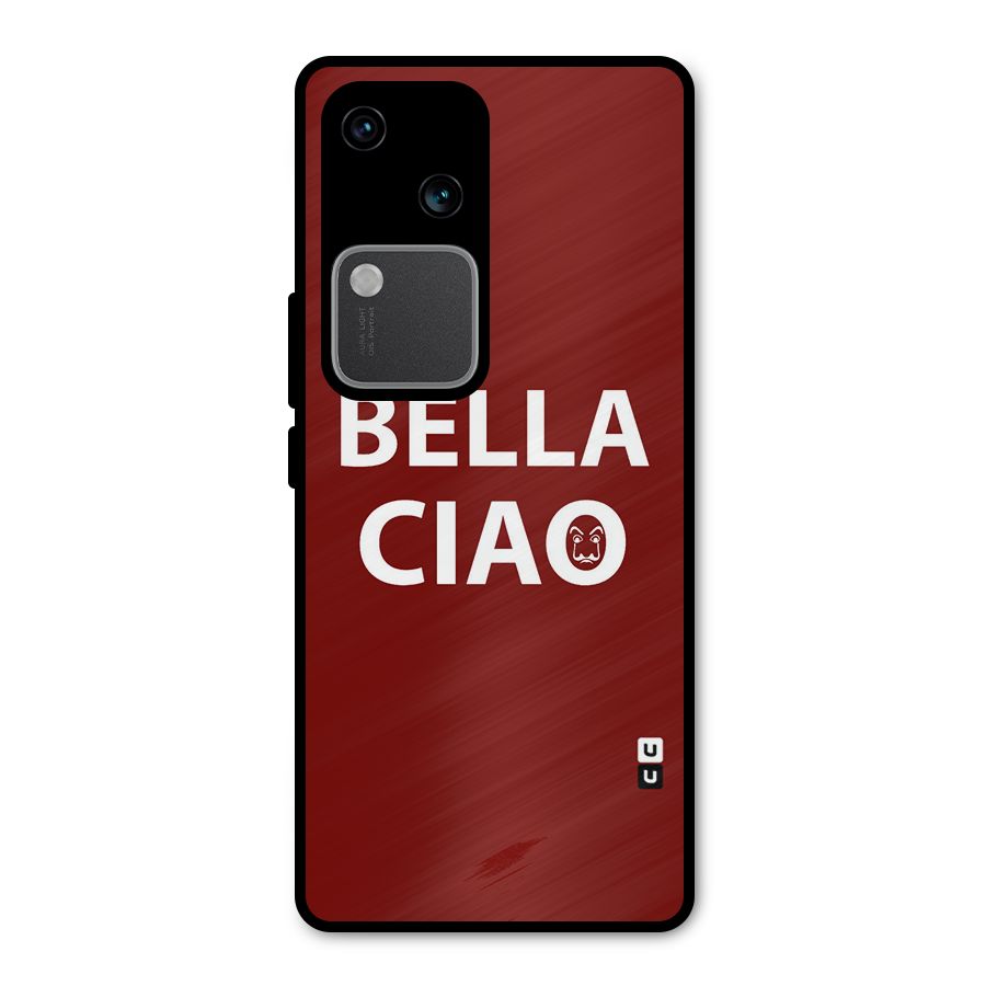 Bella Ciao Typography Art Metal Back Case for Vivo V30 Pro