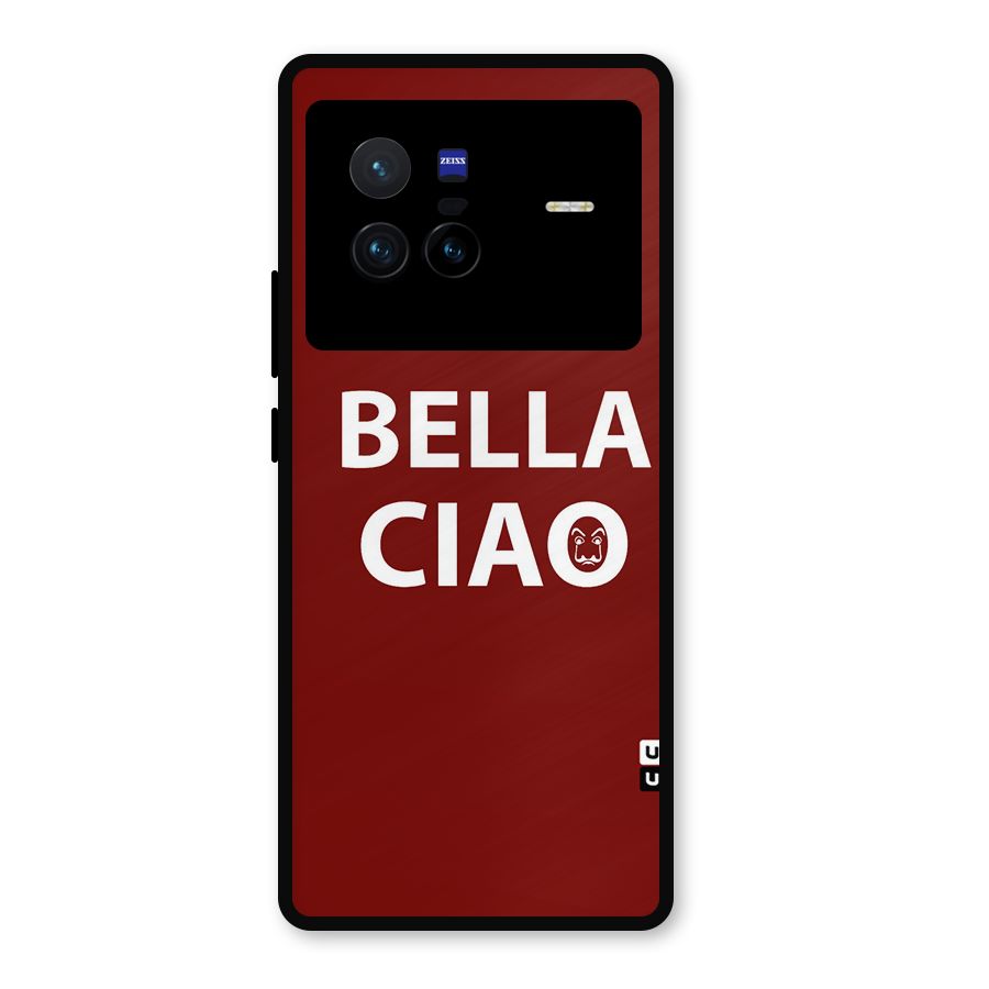 Bella Ciao Typography Art Metal Back Case for Vivo X80