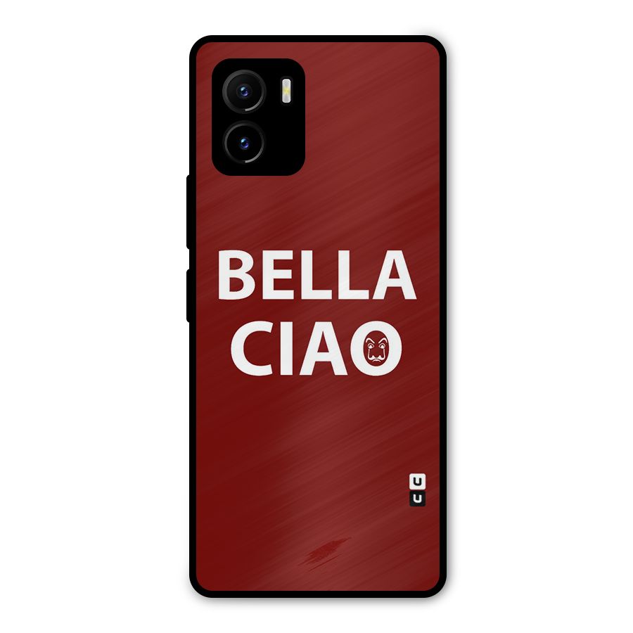 Bella Ciao Typography Art Metal Back Case for Vivo Y15s