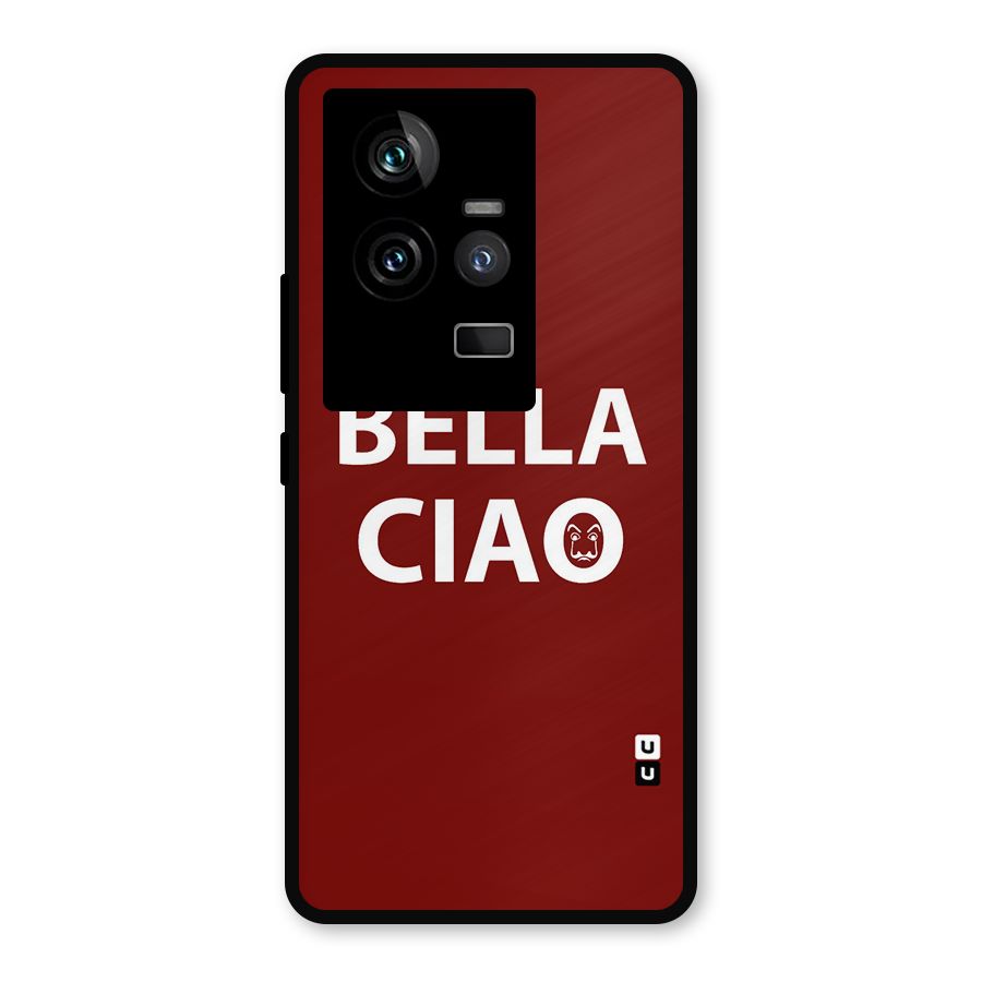 Bella Ciao Typography Art Metal Back Case for iQOO 11 5G