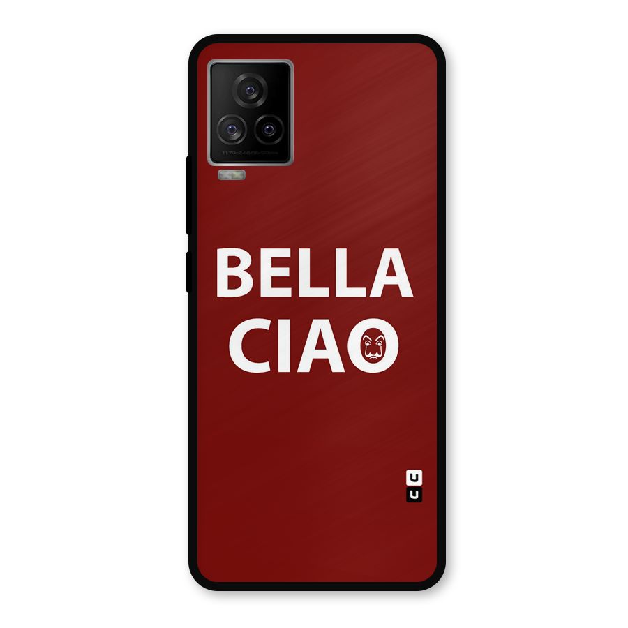 Bella Ciao Typography Art Metal Back Case for iQOO 7 Legend 5G