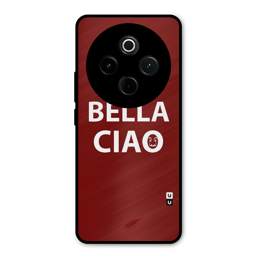Bella Ciao Typography Art Metal Back Case for iQOO Z10