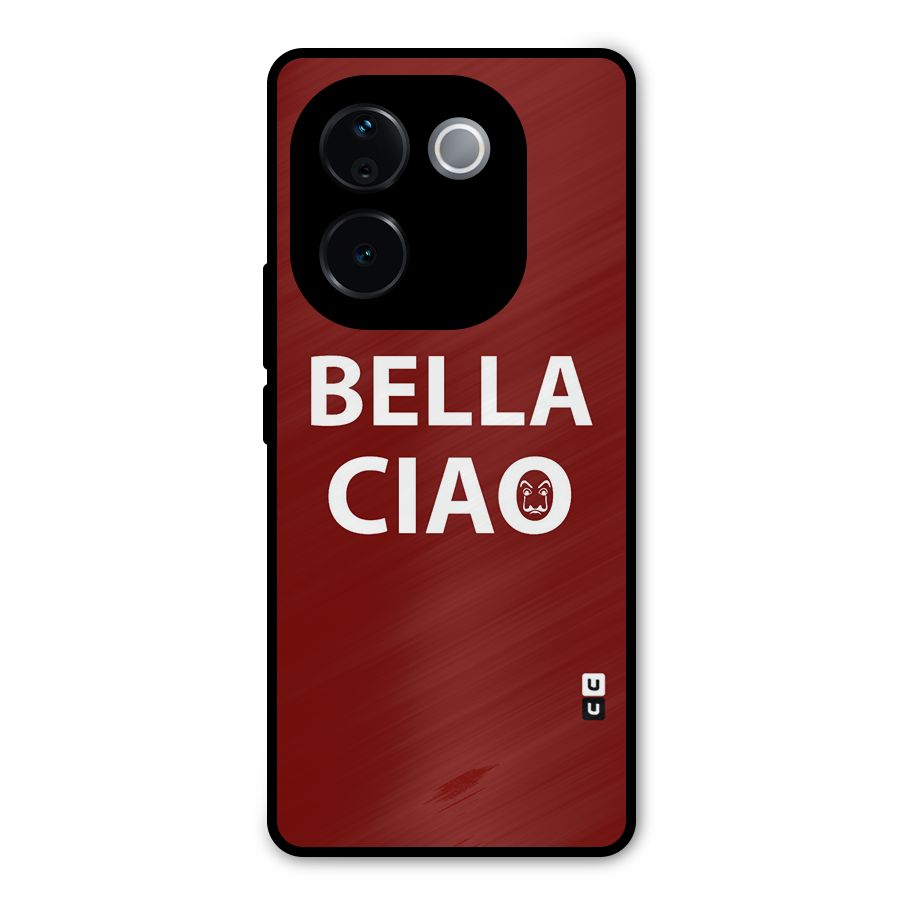 Bella Ciao Typography Art Metal Back Case for iQOO Z9s Pro
