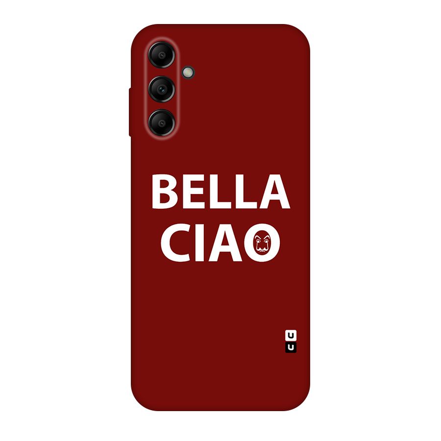 Bella Ciao Typography Art Original Polycarbonate Back Case for Galaxy A14 5G