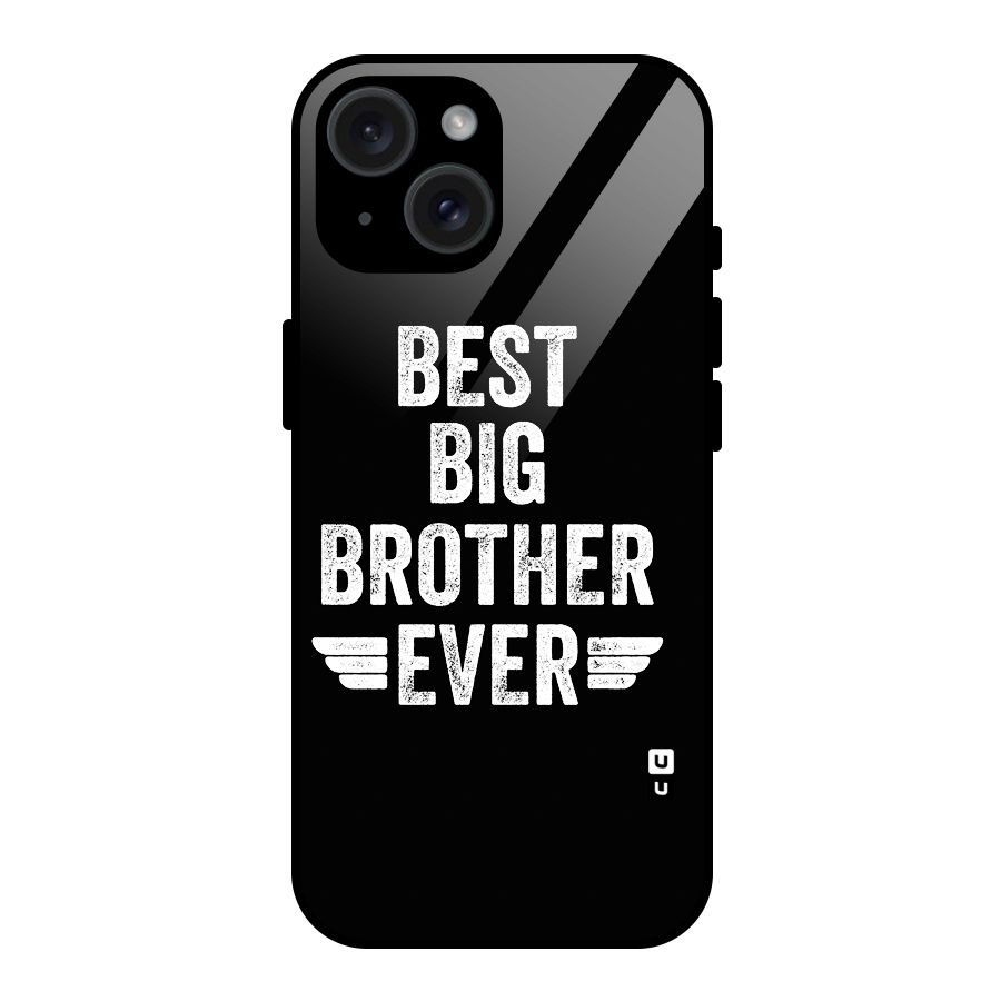 Best Big Brother Ever Glass Back Case for iPhone 15