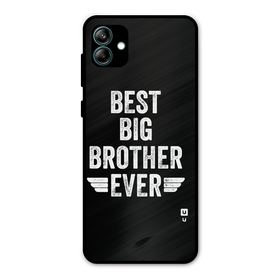 Best Big Brother Ever Metal Back Case for Galaxy A04