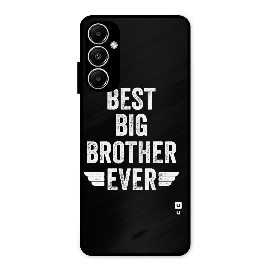 Best Big Brother Ever Metal Back Case for Galaxy A05s
