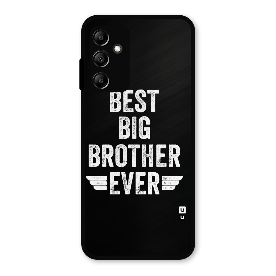 Best Big Brother Ever Metal Back Case for Galaxy A14 5G