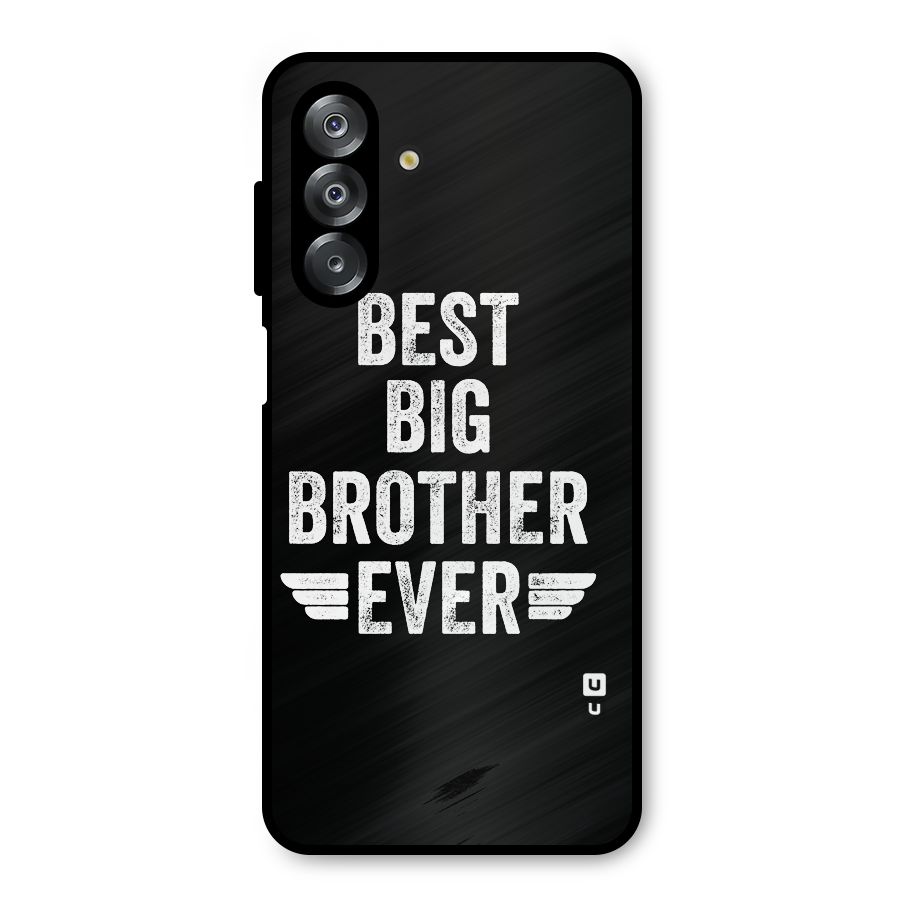 Best Big Brother Ever Metal Back Case for Galaxy A26