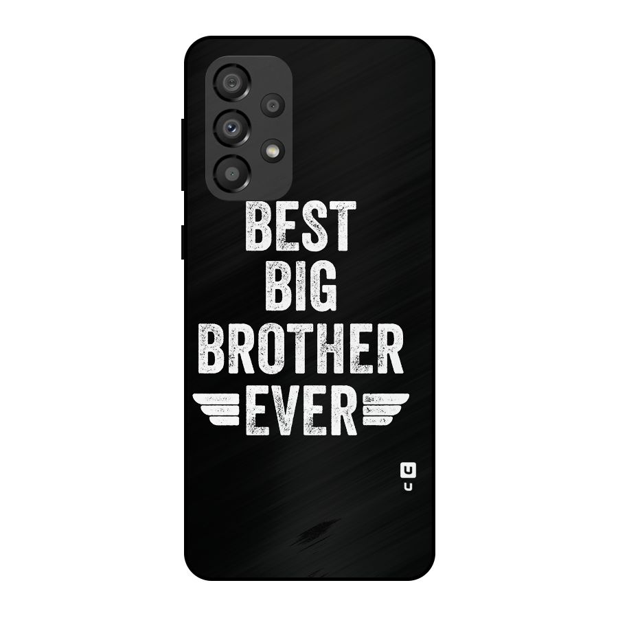 Best Big Brother Ever Metal Back Case for Galaxy A33 5G
