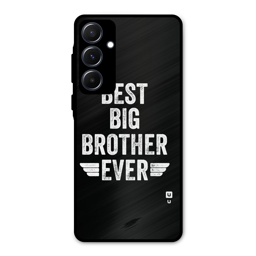 Best Big Brother Ever Metal Back Case for Galaxy A55