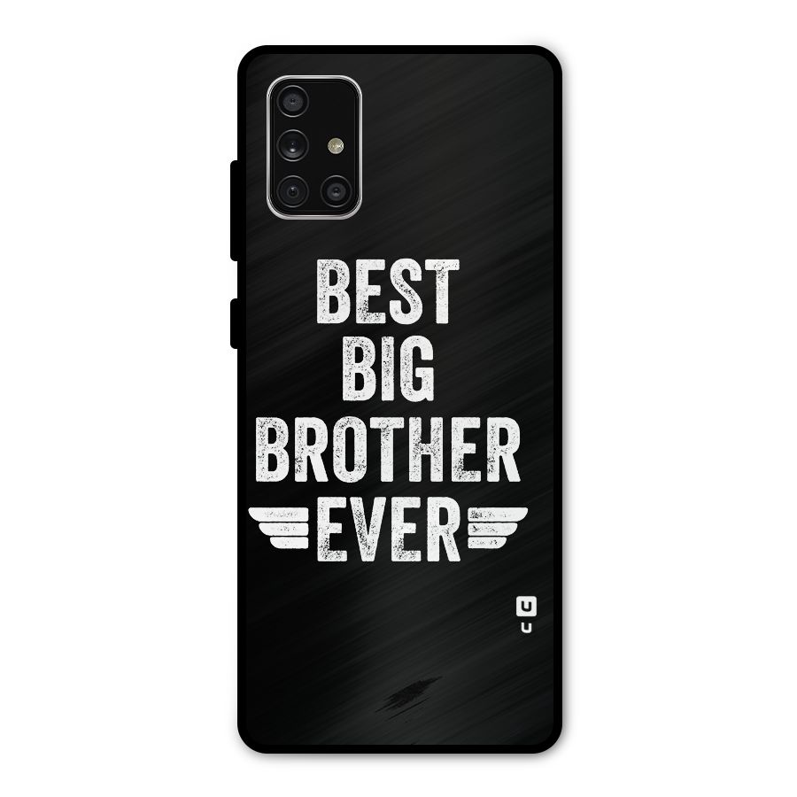 Best Big Brother Ever Metal Back Case for Galaxy A71