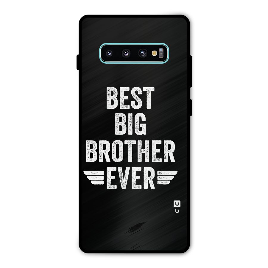 Best Big Brother Ever Metal Back Case for Galaxy S10 Plus