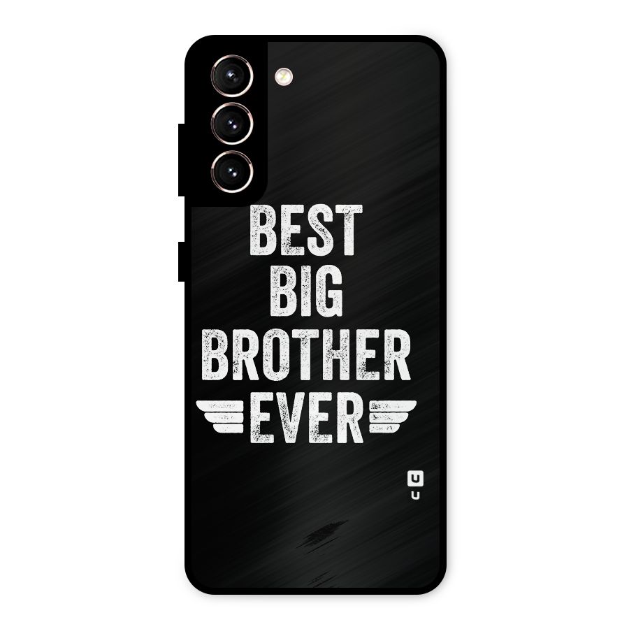 Best Big Brother Ever Metal Back Case for Galaxy S21 5G