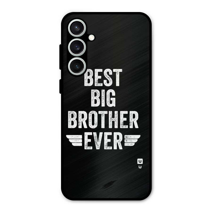 Best Big Brother Ever Metal Back Case for Galaxy S23 FE
