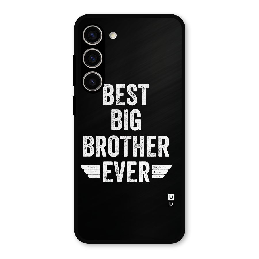 Best Big Brother Ever Metal Back Case for Galaxy S23 Plus