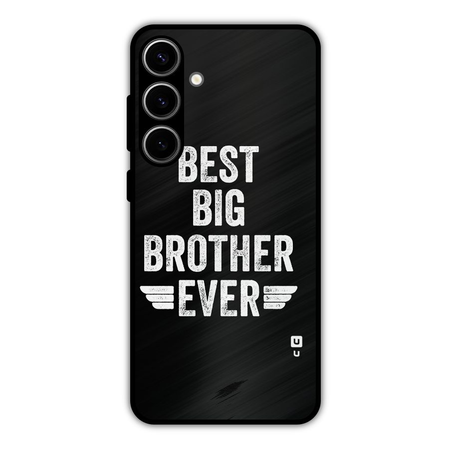 Best Big Brother Ever Metal Back Case for Galaxy S24 Plus