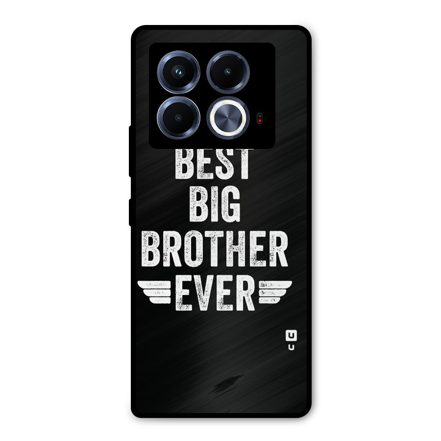 Best Big Brother Ever Metal Back Case for Infinix Note 40 5G