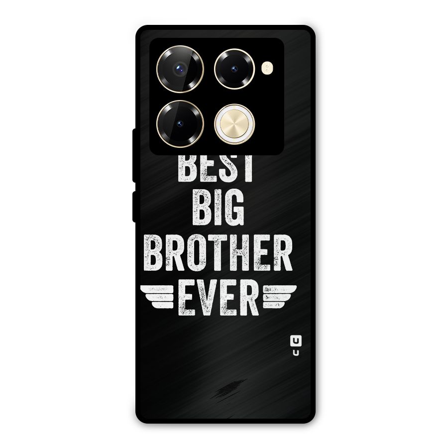 Best Big Brother Ever Metal Back Case for Infinix Note 40 Pro