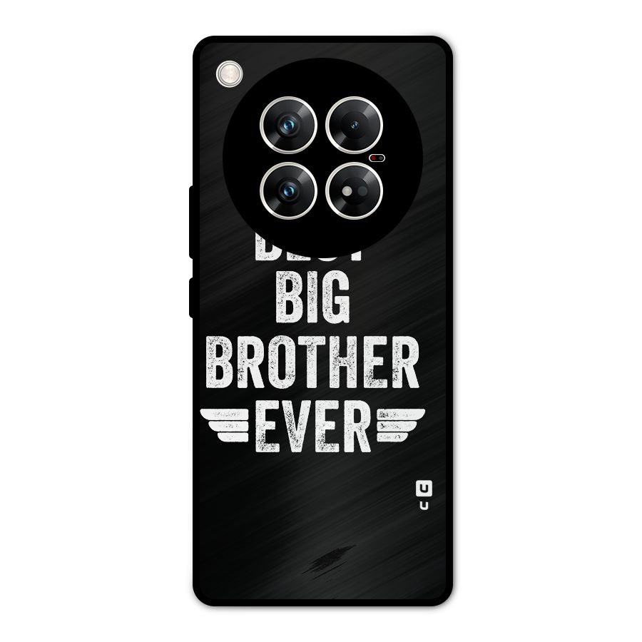 Best Big Brother Ever Metal Back Case for Infinix Zero 40 5G