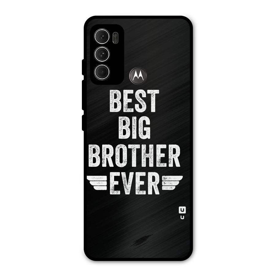Best Big Brother Ever Metal Back Case for Moto G60