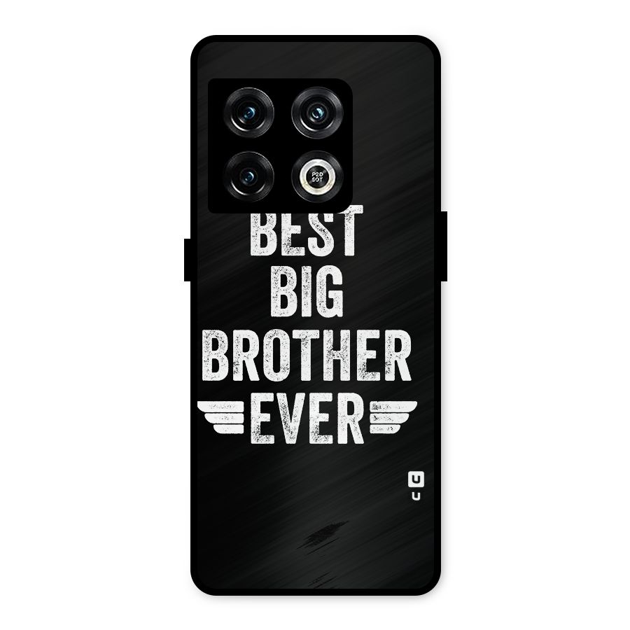 Best Big Brother Ever Metal Back Case for OnePlus 10 Pro 5G