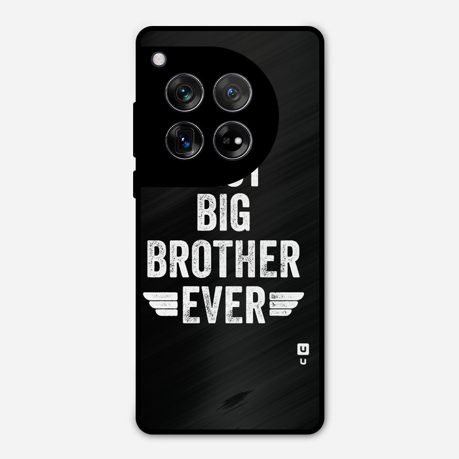 Best Big Brother Ever Metal Back Case for OnePlus 12
