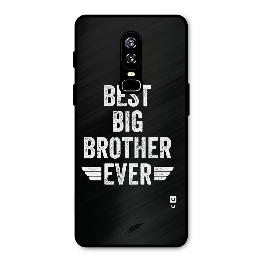 Best Big Brother Ever Metal Back Case for OnePlus 6