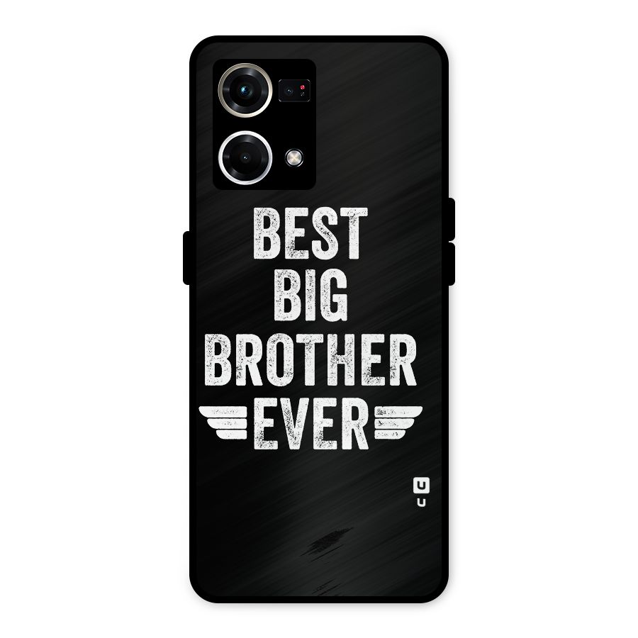 Best Big Brother Ever Metal Back Case for Oppo F21s Pro 4G